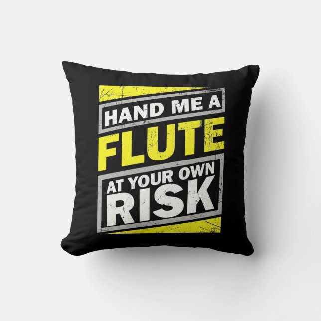 Hand Me A Flute Cushion (Front)
