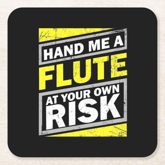 Hand Me A Flute Square Paper Coaster (Front)