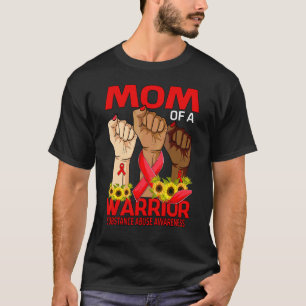 Hand Mum Of A Warrior Substance Abuse Awareness T-Shirt