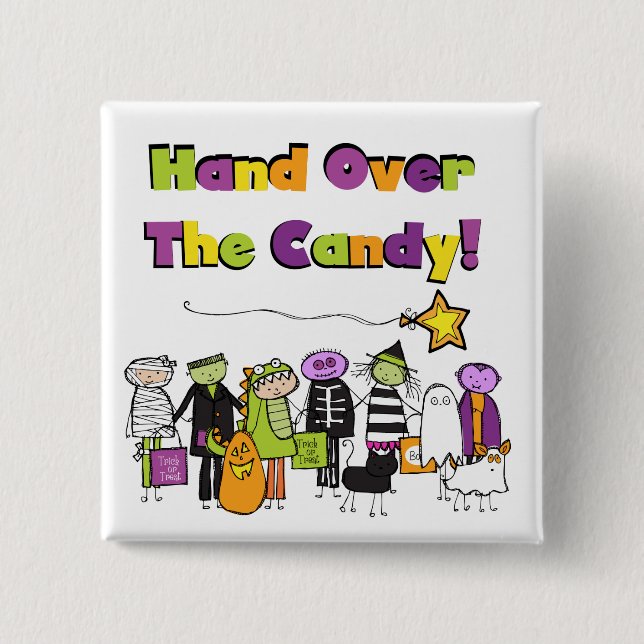Hand Over the Candy Halloween Tshirts and Gifts 15 Cm Square Badge (Front)