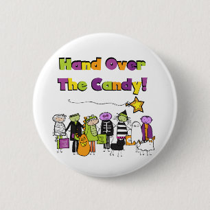 Hand Over the Candy Halloween Tshirts and Gifts 6 Cm Round Badge