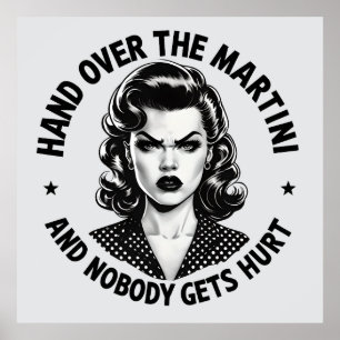 Hand Over the Martini – Retro Funny Wall Art