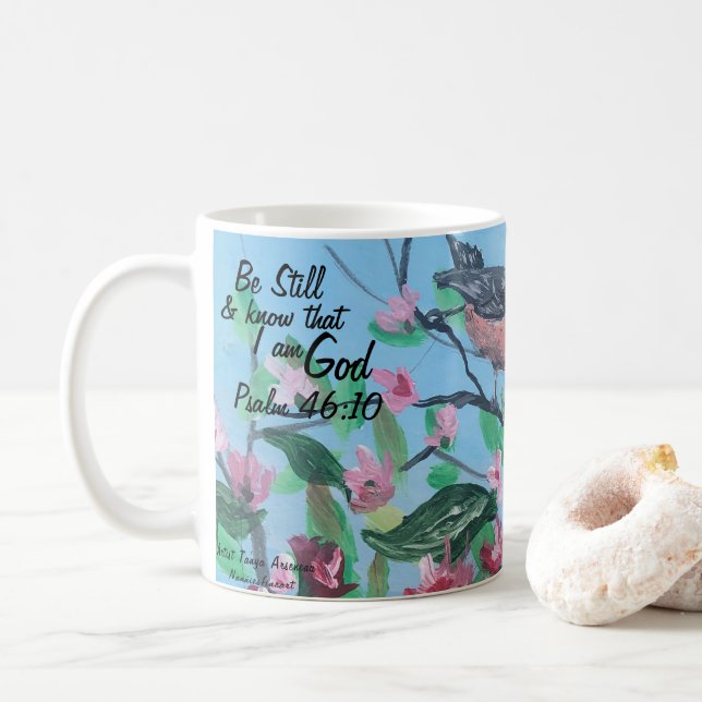 Hand Painted/  Birds Blues Psalm 46:10 Be Still  Coffee Mug (With Donut)