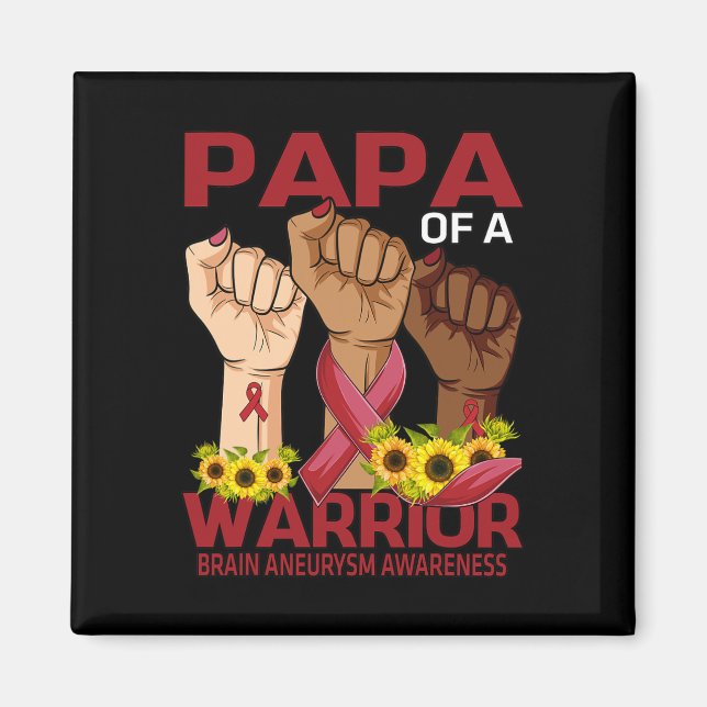 Hand Papa Of A Warrior Brain Aneurysm Awareness Su Magnet (Front)