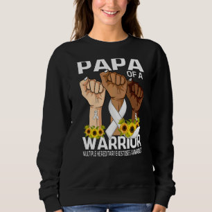 Hand Papa Of A Warrior Multiple Hereditary Exostos Sweatshirt