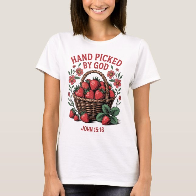 Hand Picked By God Shirt | John 15:16 Tee (Front)