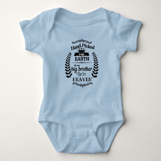Hand Picked By My Big Brother in Heaven Baby Bodysuit (Front)