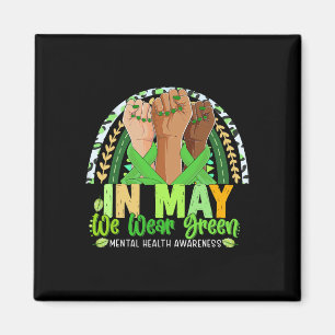 Hand Rainbow In May I Wear Green For Mental Health Magnet