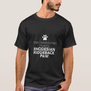 Hand Rhodesian Ridgeback paw dog dogs dog owners T-Shirt