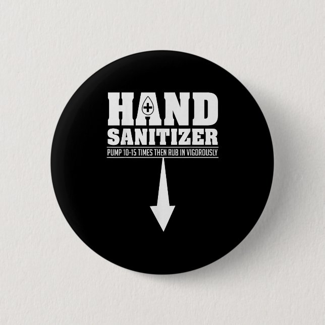 Hand Sanitizer Funny Sarcastic Adult Humour Dirty  6 Cm Round Badge (Front)