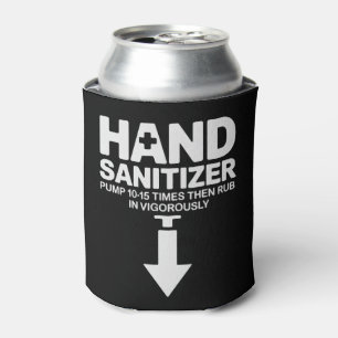 Hand Sanitizer Funny Sarcastic Adult Humour Dirty  Can Cooler