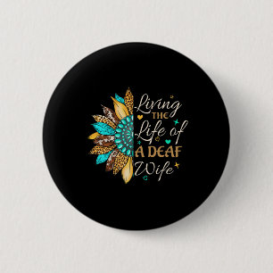Hand sign language Living the life of a proud Deaf 6 Cm Round Badge