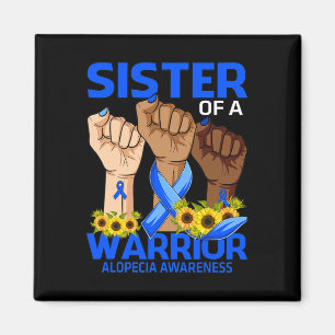 Hand Sister Of A Warrior Alopecia Awareness Sunflo Magnet