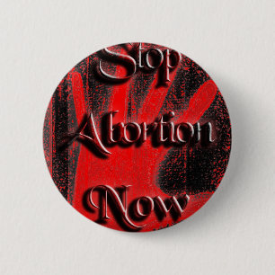 Hand - Stop Abortion Now 6 Cm Round Badge
