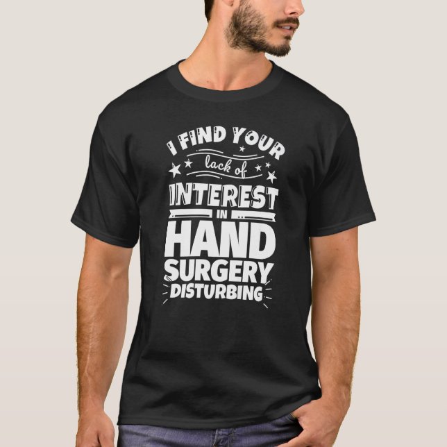 Hand surgery Funny Lack of Interest Premium T-Shirt (Front)