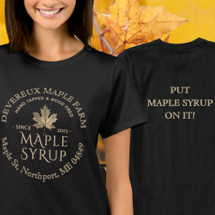 Hand Tapped Wood-Fired Maple Syrup Gold Leaf  T-Shirt