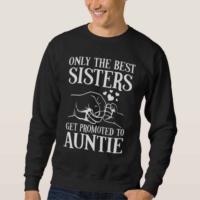 Hand Touch Hand Only The Best Sisters Get Promoted Sweatshirt (Front)