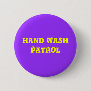 Hand Wash Patrol 6 Cm Round Badge