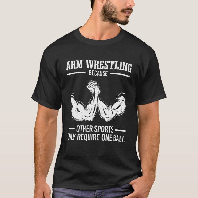 Hand Wrestling Arm Wrestler & Armwrestling T-Shirt (Front)