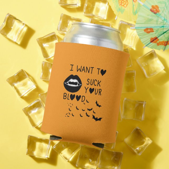 Hand written 'I Want to suck Your blood' Can Cooler (In Situ Summer)