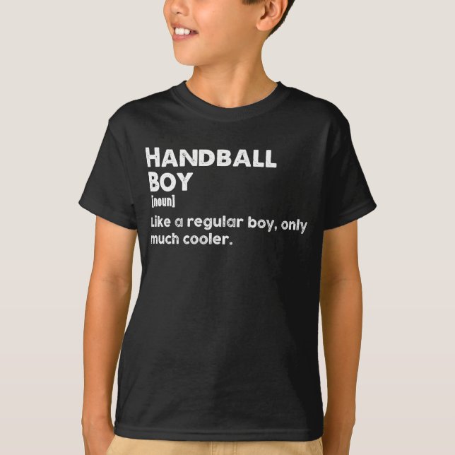 Handball Boy Definition Funny Handball Player T-Shirt (Front)