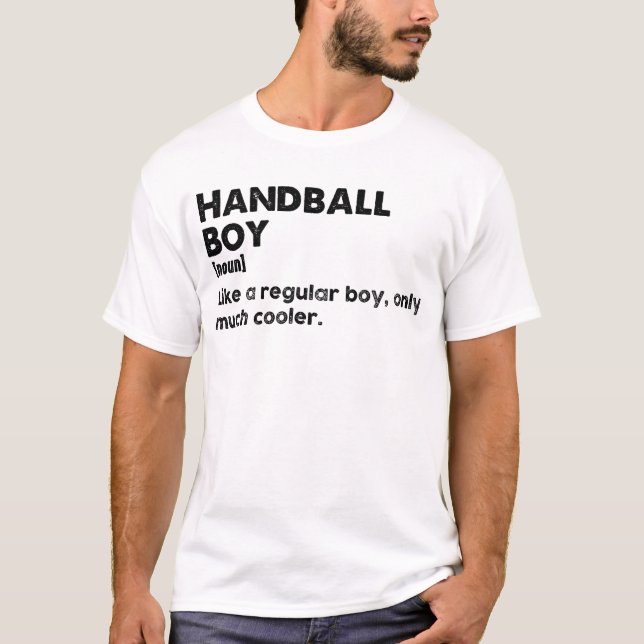 Handball Boy Definition Funny Handball Player T-Shirt (Front)
