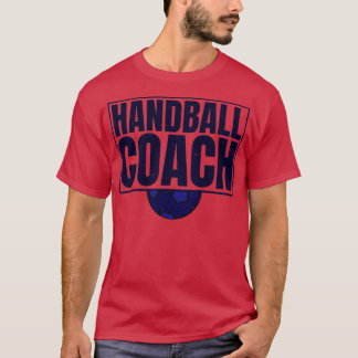 Handball coach 27 T-Shirt