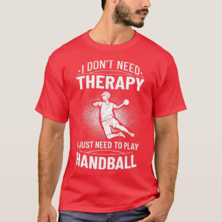 Handball Game Ball Player Rules Court Team 1 T-Shirt