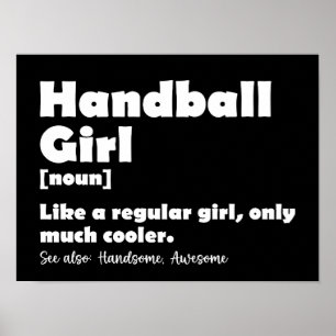 Handball Girl Funny Dictionary Definition Poster