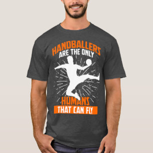 Handball Hobby Flying Humour T-Shirt
