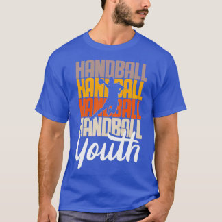 Handball Player Sport Ball Team Youth 3 T-Shirt