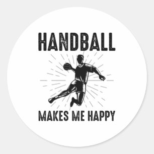 Handball Player Sport Team Handballer Funny Saying Classic Round Sticker