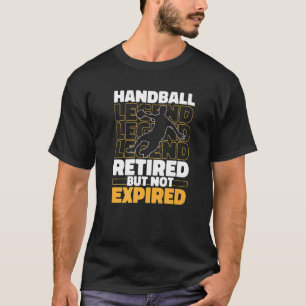 Handball Retired Sport  Handball T-Shirt