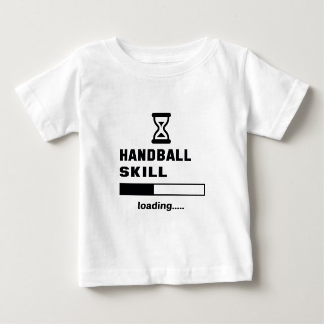 Handball skill Loading...... Baby T-Shirt (Front)
