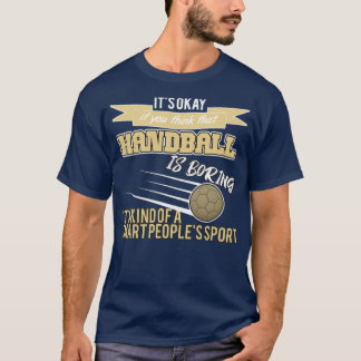 Handball smart peoples sport T-Shirt