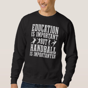 Handball Sport Team Fieldball Education Goalkeeper Sweatshirt