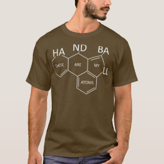 Handball Team Ball Players Chemistry Atoms T-Shirt