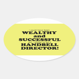 Handbell Director Wealthy & Successful Oval Sticke Sticker