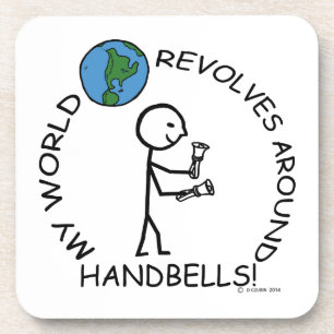Handbells- World Revolves Around Coaster