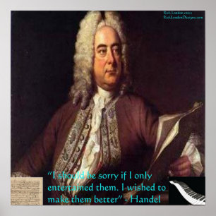 Handel Make Them Better Quote Poster