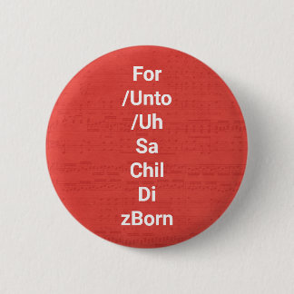 Handel's Messiah For Unto Us A Child Is Born Choir 6 Cm Round Badge