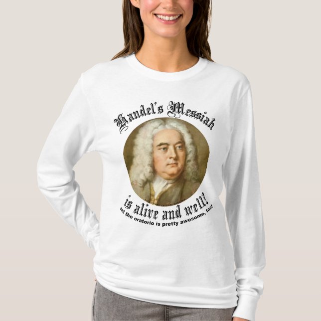 Handel's Messiah T-Shirt (Front)