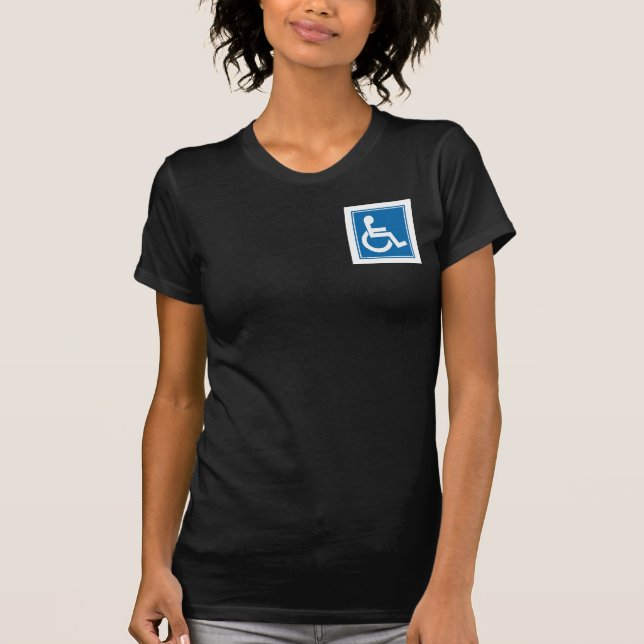 Handicap Sign T-Shirt (Front)