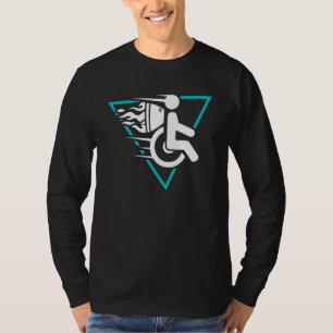 Handicap Wheelchair Disability Humor Paraplegic 1 T-Shirt
