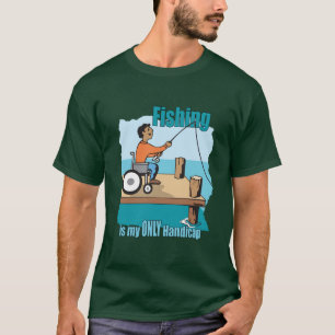 Handicap Wheelchair Fishing T-Shirt