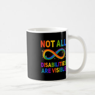 Handicapped Awareness  Not All Disabilities Are Vi Coffee Mug