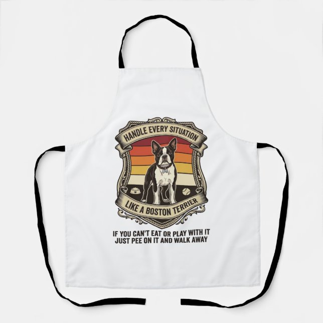 Handle Every Situation Boston Terrier Dog Sunset S Apron (Front)