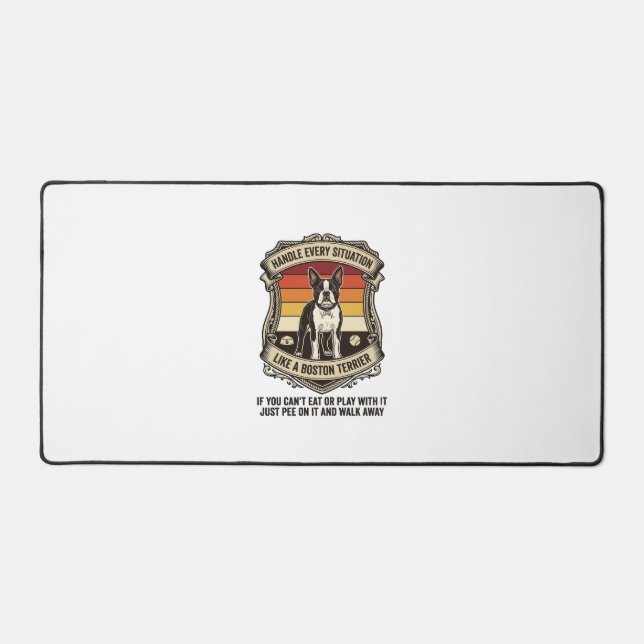 Handle Every Situation Boston Terrier Dog Sunset S Desk Mat (Front)