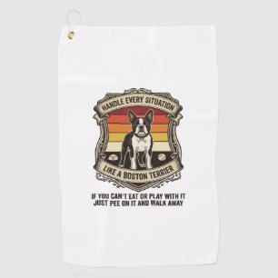 Handle Every Situation Boston Terrier Dog Sunset S Golf Towel