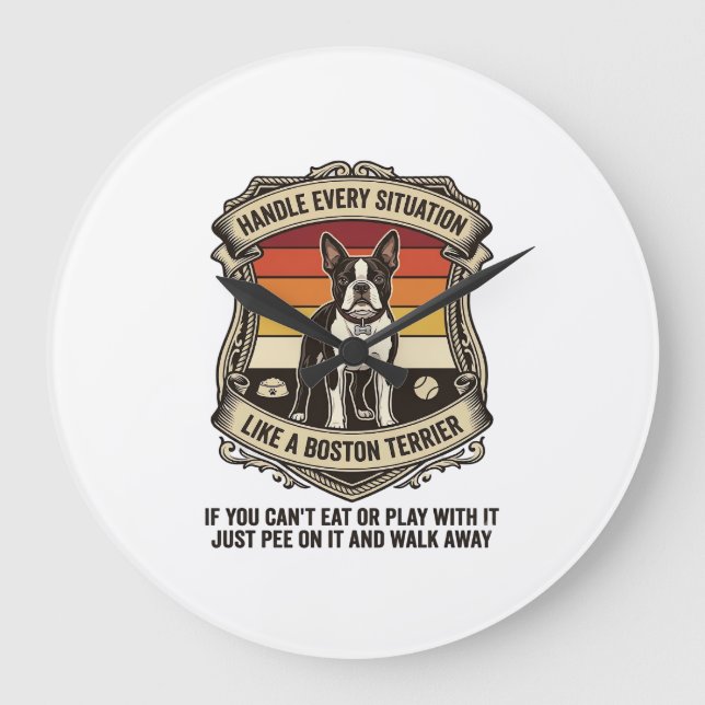 Handle Every Situation Boston Terrier Dog Sunset S Large Clock (Front)